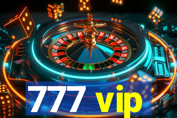 777 vip